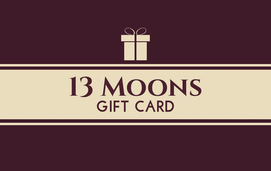 13 Moons Digital Gift Card - 13 Moons