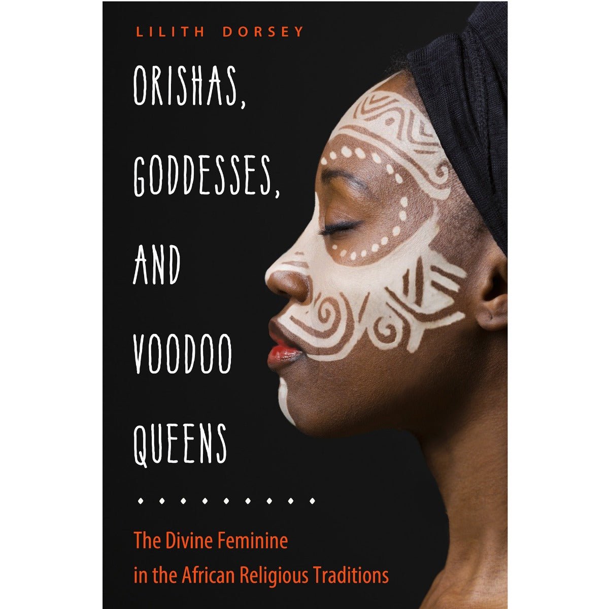 Orishas, Goddesses and Voodoo Queens - 13 Moons
