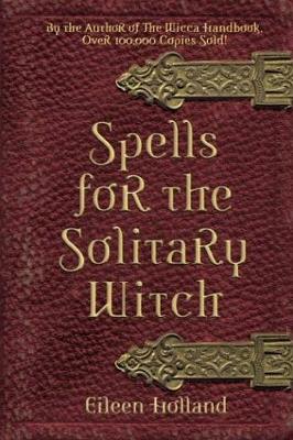 Spells for the Solitary Witch - 13 Moons