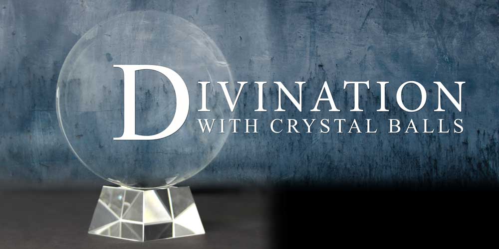 The Enchanted World of Divination with Crystal Balls - 13 Moons