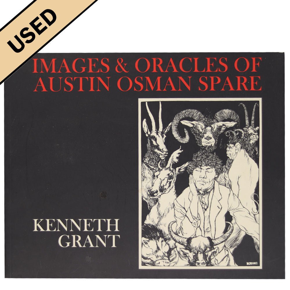 Images & Oracles of Austin Osman Spare - Used