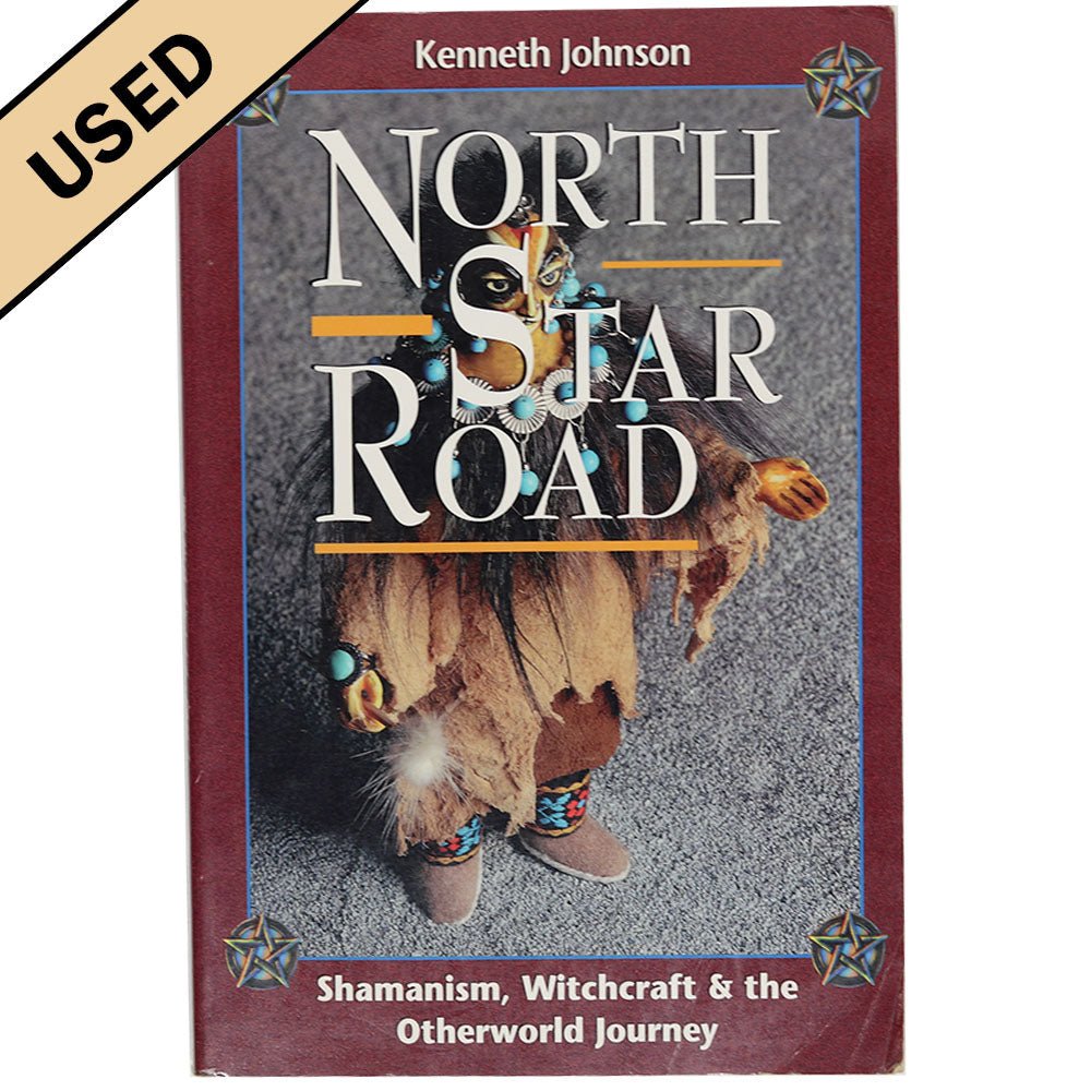 North Star Road: Shamanism, Witchcraft & the Otherworld Journey - Used