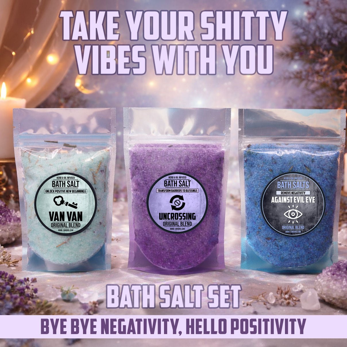 Take Your Shitty Vibes With You - Bath Salt Set