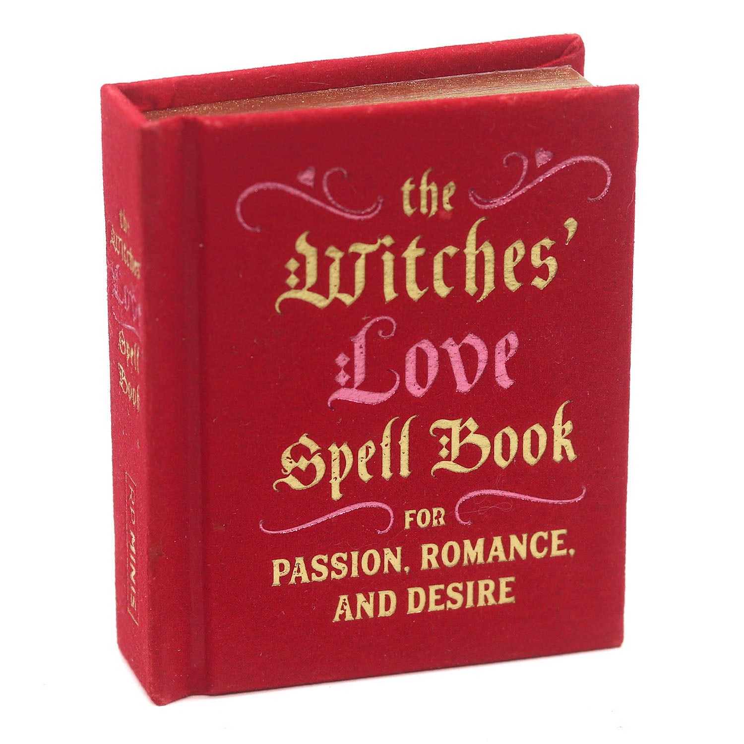 The Witches’ Love Spell Book: For Passion, Romance, and Desire