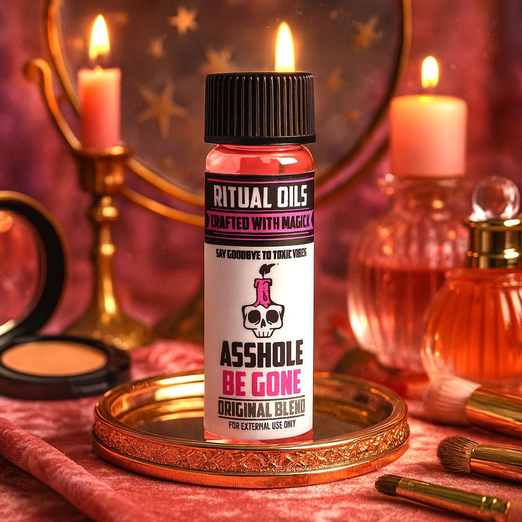 Asshole Be Gone Ritual Crafted Oil by 13 Moons