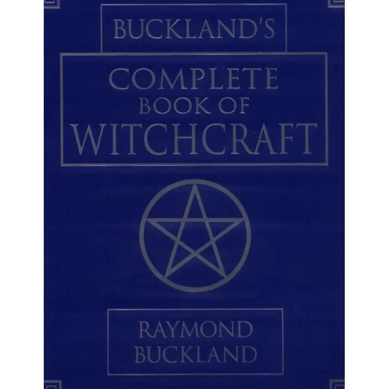 Complete Book Of Witchcraft [Lingua Inglese] : Buckland, Raymond - 3