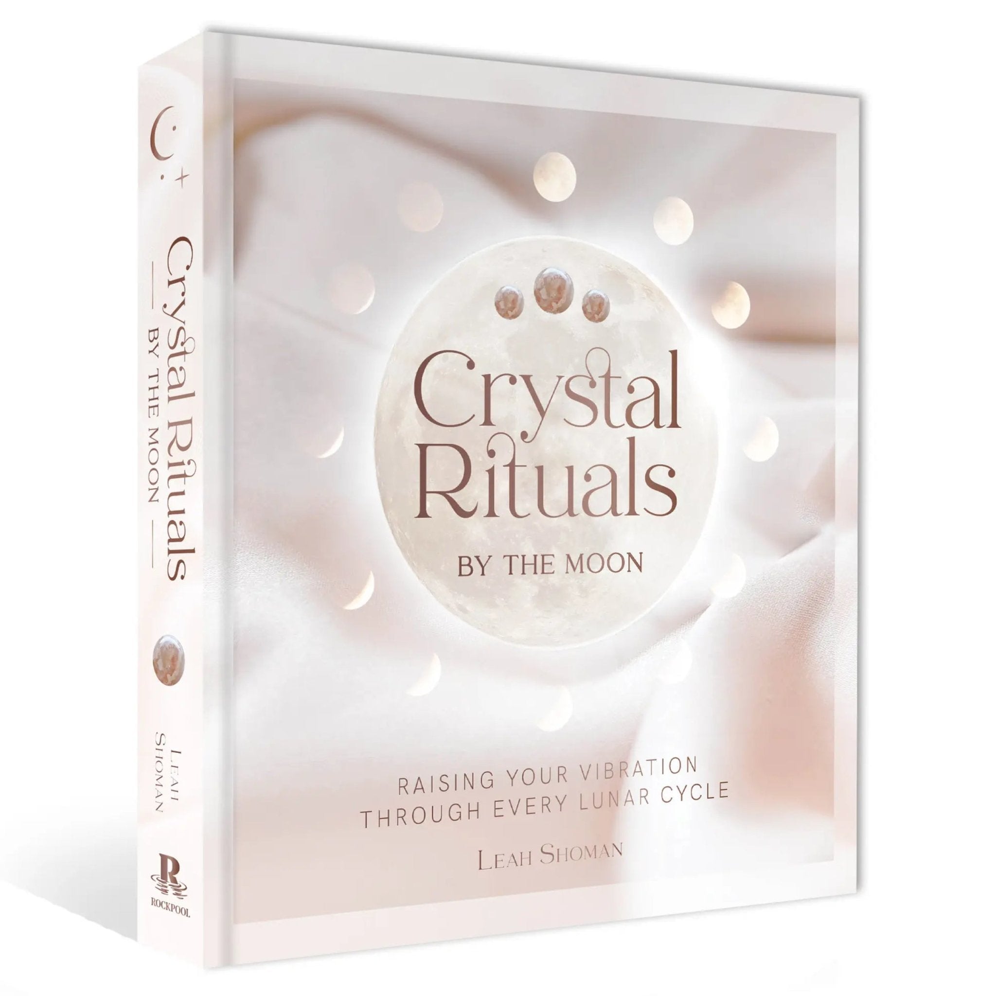 Crystal Rituals by the Moon - 13 Moons