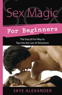 Sex Magic For Beginners - 13 Moons