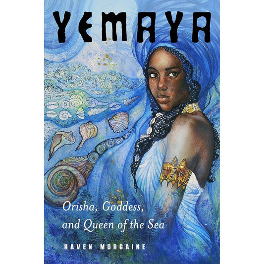 Yemaya, Orisha, Goddess, and Queen of the Sea - 13 Moons
